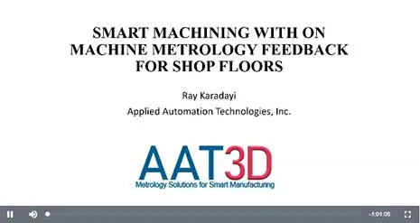 IMTS Webinar - Smart Machining with On-Machine Metrology Feedback